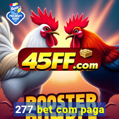 277 bet com paga